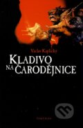 Kniha: Kladivo na čarodějnice (Václav Kaplický), 2011 Kniha: Kladivo na čarodějnice (Václav Kaplický), 2011