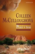 Kniha: Ptáci v trní (Colleen McCullough). Knižní klub, 2009 Kniha: Ptáci v trní (Colleen McCullough). Knižní klub, 2009