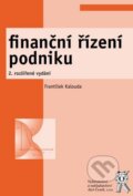 Kniha: Finanční řízení podniku (František Kalouda). Aleš Čeněk, 2011 Kniha: Finanční řízení podniku (František Kalouda). Aleš Čeněk, 2011