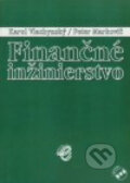 Kniha: Finančné inžinierstvo (Karol Vlachynský a Peter Markovič). Wolters Kluwer (Iura Edition), 2001 Kniha: Finančné inžinierstvo (Karol Vlachynský a Peter Markovič). Wolters Kluwer (Iura Edition), 2001
