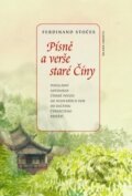 Kniha: Písně a verše staré Číny (Ferdinand Stočes). Mladá fronta, 2011 Kniha: Písně a verše staré Číny (Ferdinand Stočes). Mladá fronta, 2011