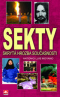 Kniha: Sekty (Moyano Antonio Luis). Alpress, 2011 Kniha: Sekty (Moyano Antonio Luis). Alpress, 2011