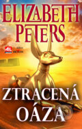 Kniha: Ztracená oáza (Elizabeth Peters). Alpress, 2011 Kniha: Ztracená oáza (Elizabeth Peters). Alpress, 2011