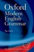 Kniha: Oxford Modern English Grammar (Bas Aarts). Oxford University Press, 2011 Kniha: Oxford Modern English Grammar (Bas Aarts). Oxford University Press, 2011