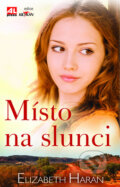 Kniha: Místo na slunci (Elizabeth Haran). Alpress, 2011 Kniha: Místo na slunci (Elizabeth Haran). Alpress, 2011