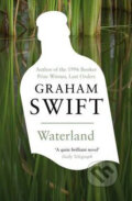 Kniha: Waterland (Graham Swift). Picador, 2010 Kniha: Waterland (Graham Swift). Picador, 2010