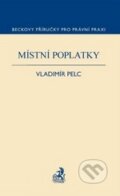 Kniha: Místní poplatky (Vladimír Pelc). C. H. Beck, 2011 Kniha: Místní poplatky (Vladimír Pelc). C. H. Beck, 2011