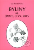 Kniha: Byliny na srdce, cévy, krev (Ida Rystonová). Vodnář, 2011 Kniha: Byliny na srdce, cévy, krev (Ida Rystonová). Vodnář, 2011