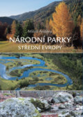 Národní parky střední Evropy - Miloš Anděra, Slovart CZ, 2011