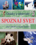 Kniha: Otázky a odpovede - Spoznaj svet (Slovart). Slovart, 2011 Kniha: Otázky a odpovede - Spoznaj svet (Slovart). Slovart, 2011