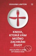 E-kniha: Kniha, ktorá vám možno zachráni život (Graham Lawton), 2021 E-kniha: Kniha, ktorá vám možno zachráni život (Graham Lawton), 2021