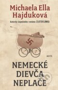 E-kniha: Nemecké dievča neplače (Michaela Ella Hajduková), 2021 E-kniha: Nemecké dievča neplače (Michaela Ella Hajduková), 2021