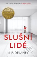 Kniha: Slušní lidé (JP Delaney), 2021 Kniha: Slušní lidé (JP Delaney), 2021