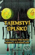 Kniha: Tajemství úplňků (Eliška Králová, Jana Slavíková a kolektiv). Olympia, 2018 Kniha: Tajemství úplňků (Eliška Králová, Jana Slavíková a kolektiv). Olympia, 2018