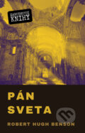 E-kniha: Pán sveta (Robert Hugh Benson) E-kniha: Pán sveta (Robert Hugh Benson)