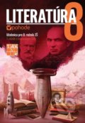 Kniha: Literatúra v pohode 8 (Renáta Sviteková). Taktik, 2021 Kniha: Literatúra v pohode 8 (Renáta Sviteková). Taktik, 2021