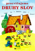Kniha: Procvičujeme druhy slov (Vlasta Blumentrittová). BLUG, 2006 Kniha: Procvičujeme druhy slov (Vlasta Blumentrittová). BLUG, 2006