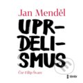 Audiokniha: Uprdelismus (Jan Menděl). Témbr, 2021 Audiokniha: Uprdelismus (Jan Menděl). Témbr, 2021