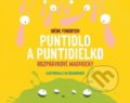 Kniha: Puntidlo a Puntidielko (Irene Findrych). Mladé topole, 2021 Kniha: Puntidlo a Puntidielko (Irene Findrych). Mladé topole, 2021