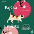 Audiokniha: Kočka a město (Nick Bradley). OneHotBook, 2021 Audiokniha: Kočka a město (Nick Bradley). OneHotBook, 2021