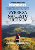 Hikemates - Vyber sa na cestu hrdinov, 2021 Hikemates - Vyber sa na cestu hrdinov, 2021