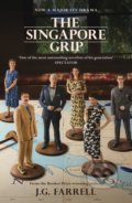 Kniha: The Singapore Grip (J.G. Farrell). Orion, 2020 Kniha: The Singapore Grip (J.G. Farrell). Orion, 2020