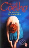 Kniha: La Sorciere de Portobello (Paulo Coelho). Flammarion, 2008 Kniha: La Sorciere de Portobello (Paulo Coelho). Flammarion, 2008
