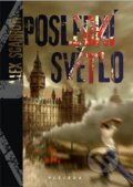 Kniha: Poslední světlo (Alex Scarrow). Plejáda, 2011 Kniha: Poslední světlo (Alex Scarrow). Plejáda, 2011