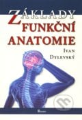 Základy funkční anatomie - Ivan Dylevský, 2011