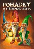 Kniha: Pohádky ze stříbrného města (Renata Petříčková a kolektiv). Maxdorf, 2011 Kniha: Pohádky ze stříbrného města (Renata Petříčková a kolektiv). Maxdorf, 2011