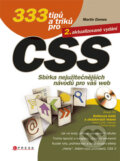 Kniha: 333 tipů a triků pro CSS (Martin Domes). Computer Press, 2011 Kniha: 333 tipů a triků pro CSS (Martin Domes). Computer Press, 2011