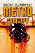 Kniha: Metro 2034 (Dmitry Glukhovsky), 2011 Kniha: Metro 2034 (Dmitry Glukhovsky), 2011