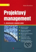 Kniha: Projektový management (Alena Svozilová). Grada, 2011 Kniha: Projektový management (Alena Svozilová). Grada, 2011