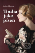 Kniha: Touha jako píseň (Libuše Flegelová). Akcent, 2011 Kniha: Touha jako píseň (Libuše Flegelová). Akcent, 2011