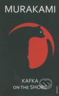 Kniha: Kafka on the Shore (Haruki Murakami). Vintage, 2005 Kniha: Kafka on the Shore (Haruki Murakami). Vintage, 2005