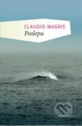 Kniha: Poslepu (Claudio Magris). Mladá fronta, 2011 Kniha: Poslepu (Claudio Magris). Mladá fronta, 2011