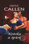 Kniha: Kráska a špion (Gayle Callen). OLDAG, 2011 Kniha: Kráska a špion (Gayle Callen). OLDAG, 2011