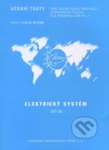 Kniha: Elektrický systém (021 02) (Ludvík Kulčák). Akademické nakladatelství CERM, 2006 Kniha: Elektrický systém (021 02) (Ludvík Kulčák). Akademické nakladatelství CERM, 2006