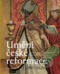 Kniha: Umění české reformace (Kateřina Horníčková). Academia, 2011 Kniha: Umění české reformace (Kateřina Horníčková). Academia, 2011