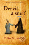 Kniha: Derviš a smrť (Meša Selimović). Tatran, 2011 Kniha: Derviš a smrť (Meša Selimović). Tatran, 2011