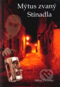 Kniha: Mýtus zvaný Stínadla (Miloš Dvorský). Nakladatelství NZB, 2010 Kniha: Mýtus zvaný Stínadla (Miloš Dvorský). Nakladatelství NZB, 2010