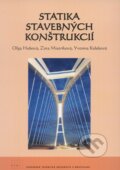 Kniha: Statika stavebných konštrukcií (Oľga Hubová a kolektiv). STU, 2011 Kniha: Statika stavebných konštrukcií (Oľga Hubová a kolektiv). STU, 2011