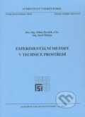 Kniha: Experimentální metody v technice prostředí (Josef Štětina a Milan Pavelek). Akademické nakladatelství CERM, 2007 Kniha: Experimentální metody v technice prostředí (Josef Štětina a Milan Pavelek). Akademické nakladatelství CERM, 2007