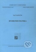 Kniha: Hydromechanika (František Šob). Akademické nakladatelství CERM, 2008 Kniha: Hydromechanika (František Šob). Akademické nakladatelství CERM, 2008