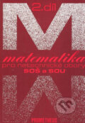 Kniha: Matematika pro netechnické obory SOŠ a SOU (2. díl) (Emil Calda). Spoločnosť Prometheus, 1997 Kniha: Matematika pro netechnické obory SOŠ a SOU (2. díl) (Emil Calda). Spoločnosť Prometheus, 1997
