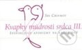 Kniha: Kvapky múdrosti srdca III. (Sri Chinmoy). Madal Bal, 2010 Kniha: Kvapky múdrosti srdca III. (Sri Chinmoy). Madal Bal, 2010