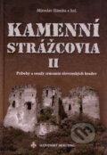 Kamenní Strážcovia II. - Miroslav Slámka a kol., Slovenský skauting, 2011