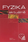 Kniha: Fyzika aktuálně (Oldřich Lepil). Spoločnosť Prometheus, 2010 Kniha: Fyzika aktuálně (Oldřich Lepil). Spoločnosť Prometheus, 2010