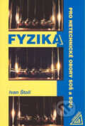 Kniha: Fyzika pro netechnické obory SOŠ a SOU (Ivan Štoll). Spoločnosť Prometheus, 2001 Kniha: Fyzika pro netechnické obory SOŠ a SOU (Ivan Štoll). Spoločnosť Prometheus, 2001