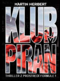 Kniha: Klub piraň (Martin Herbert). XYZ, 2011 Kniha: Klub piraň (Martin Herbert). XYZ, 2011